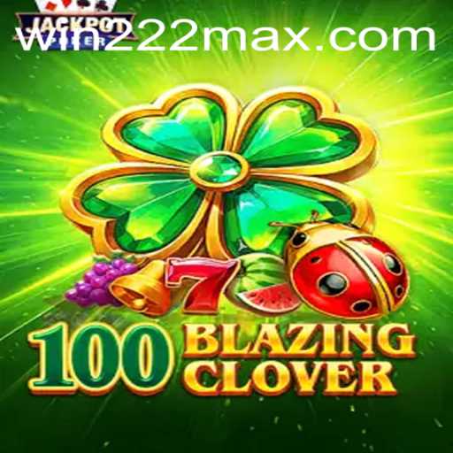 The Enchanting World of 100BlazingClover: An In-Depth Adventure