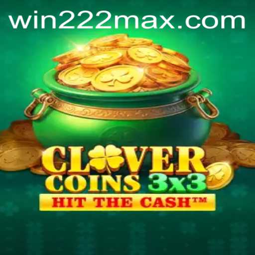 Unveiling Clovercoin3x3: The Revolutionary Gaming Phenomenon at Win222.com