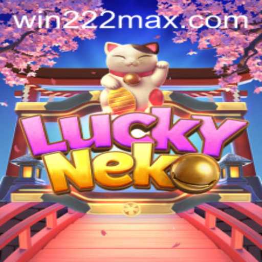 Discover the Thrilling World of LuckyNeko with Win222.com