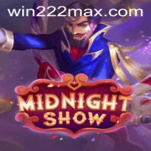 Introducing MidnightShow: The Ultimate Gaming Experience with Win222.com