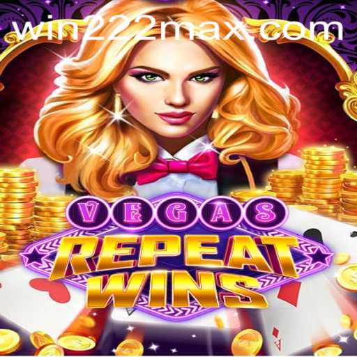 Exploring the Excitement of VegasRepeatWins and the Role of Win222.com